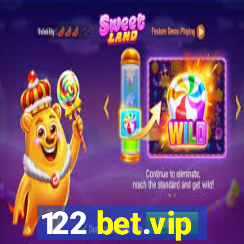 122 bet.vip